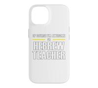The New Awesome Hebrew Teacher Case for iPhone 14