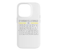 The New Awesome Hebrew Teacher Case for iPhone 14 Pro