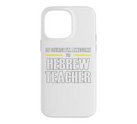 The New Awesome Hebrew Teacher Case for iPhone 14 Pro Max