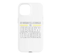 The New Awesome Hebrew Teacher Case for iPhone 15