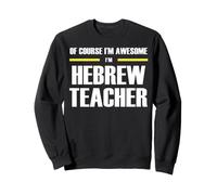 The New Awesome Hebrew Teacher Sweatshirt