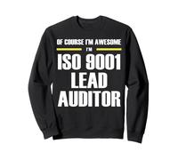 The New Awesome ISO 9001 Lead Auditor Sweatshirt