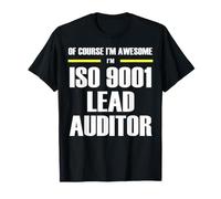 The New Awesome ISO 9001 Lead Auditor T-Shirt