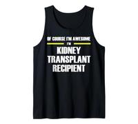 The New Awesome Kidney Transplant Recipient Tank Top