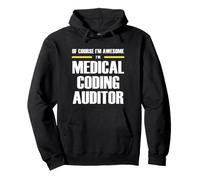 The New Awesome Medical Coding Auditor Pullover Hoodie