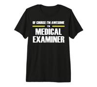 The New Awesome Medical Examiner Premium T-Shirt