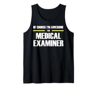 The New Awesome Medical Examiner Tank Top