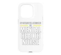The New Awesome Mental Health Nurse Case for iPhone 15 Pro