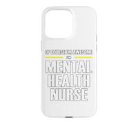 The New Awesome Mental Health Nurse Case for iPhone 15 Pro Max