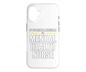 The New Awesome Mental Health Nurse Case for iPhone 16