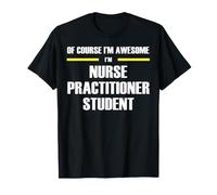 The New Awesome Nurse Practitioner Student T-Shirt