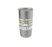 The New Awesome Personal Care Assistant Stainless Steel Insulated Tumbler