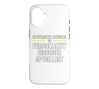 The New Awesome Personality Disorder Specialist Case for iPhone 16