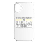 The New Awesome Phlebotomy Technician Case for iPhone 16 Plus