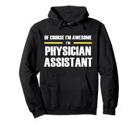 The New Awesome Physician Assistant Pullover Hoodie