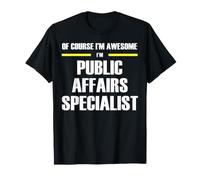 The New Awesome Public Affairs Specialist T-Shirt