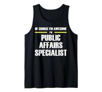 The New Awesome Public Affairs Specialist Tank Top
