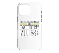 The New Awesome Radiology Nurse Case for iPhone 16 Pro Max