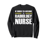 The New Awesome Radiology Nurse Sweatshirt