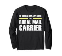 The New Awesome Rural Mail Carrier Long Sleeve T-Shirt