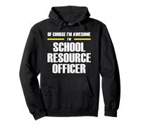 The New Awesome School Resource Officer Pullover Hoodie