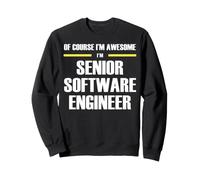 The New Awesome Senior Software Engineer Sweatshirt