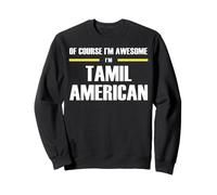 The New Awesome Tamil American Sweatshirt