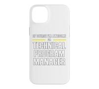 The New Awesome Technical Program Manager Case for iPhone 14 Plus