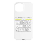 The New Awesome Technical Program Manager Case for iPhone 15