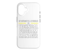 The New Awesome Technical Program Manager Case for iPhone 16