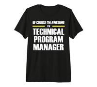 The New Awesome Technical Program Manager Premium T-Shirt