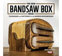 The New Bandsaw Box Book: Techniques & Patterns for the Modern Woodworker