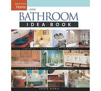 The New Bathroom Idea Book (Idea Book Series)