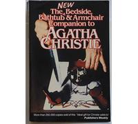 The New Bedside, Bathtub and Armchair Companion to Agatha Christie