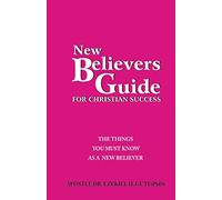 The New Believers Guide: For Christian Success