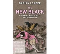 The New Black: Mourning, Melancholia and Depression