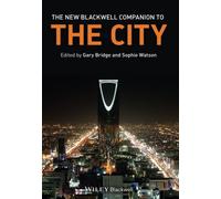 The New Blackwell Companion to The City (Wiley Blackwell Companions to Geography)