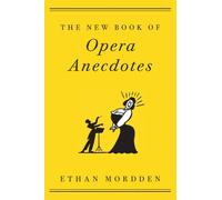 The New Book of Opera Anecdotes