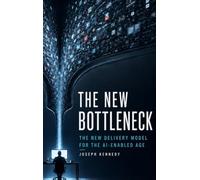 The New Bottleneck: The New Delivery Model for the AI-Enabled Age