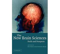 The New Brain Sciences: Perils and Prospects