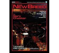 Gary Chester The New Breed, Drums: Systems for the Development of Your Own Creativity) (Book/Online Audio) (Includes Online Access Code)
