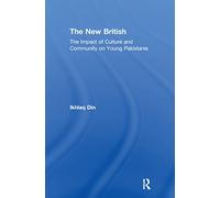 The New British: The Impact of Culture and Community on Young Pakistanis