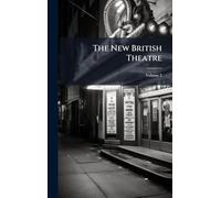 The New British Theatre