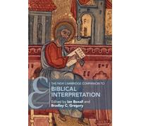 The New Cambridge Companion to Biblical Interpretation
