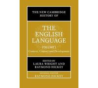 The New Cambridge History of the English Language: Volume 1: Context, Contact and Development
