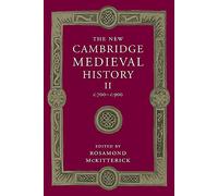 The New Cambridge Medieval History: Volume 2, c.700-c.900 (The New Cambridge Medieval History, Series Number 2)