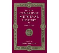 The New Cambridge Medieval History: Volume 5, c.1198-c.1300 (The New Cambridge Medieval History, Series Number 5)