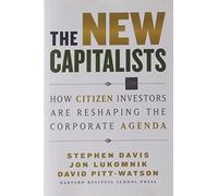 The New Capitalists: How Citizen Investors Are Reshaping the Corporate Agenda