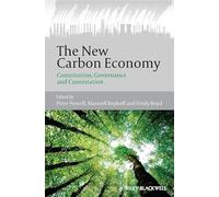 The New Carbon Economy: Constitution, Governance and Contestation (Antipode Book Series)