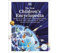 The New Children's Encyclopedia : A Visual Encyclopedia of Thousands of Facts, Stats, and Illustrations